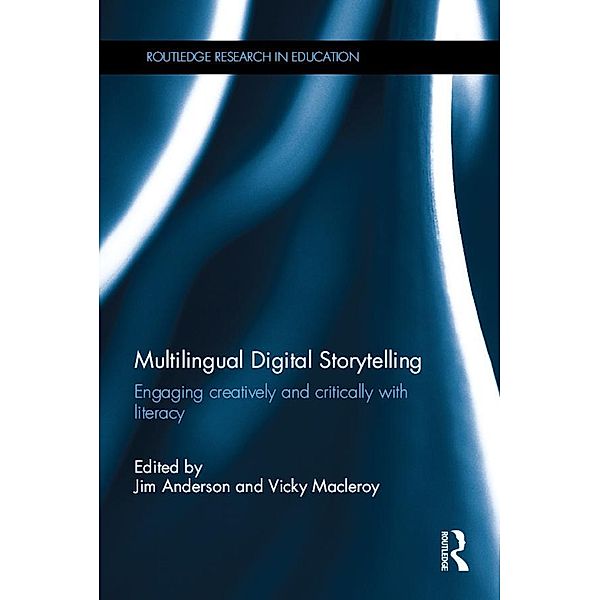 Multilingual Digital Storytelling / Routledge Research in Education