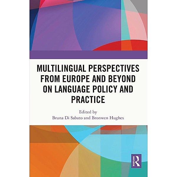 Multilingual Perspectives from Europe and Beyond on Language Policy and Practice