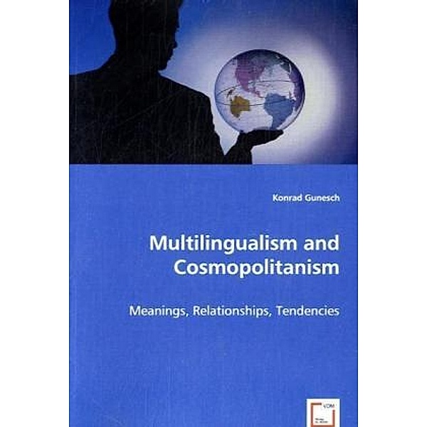Multilingualism and Cosmopolitanism, Konrad Gunesch