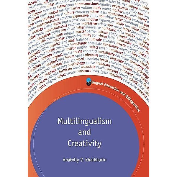 Multilingualism and Creativity / Bilingual Education & Bilingualism, Assoc. Anatoliy V. Kharkhurin