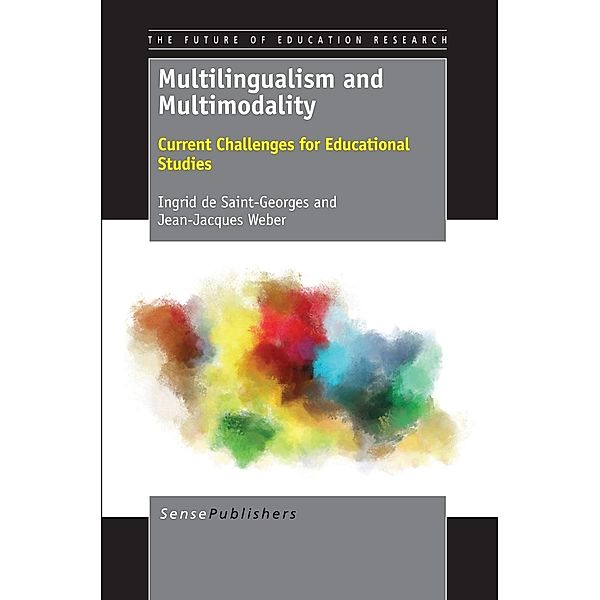 Multilingualism and Multimodality / The Future of Education Research