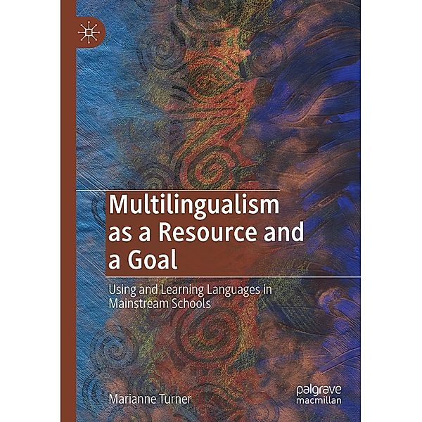 Multilingualism as a Resource and a Goal / Progress in Mathematics, Marianne Turner