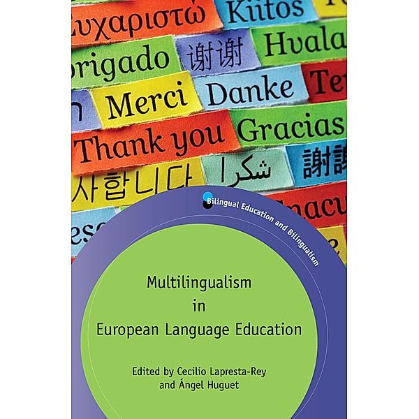 Multilingualism in European Language Education / Bilingual Education & Bilingualism Bd.118