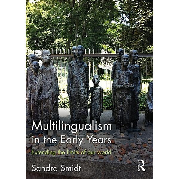 Multilingualism in the Early Years, Sandra Smidt