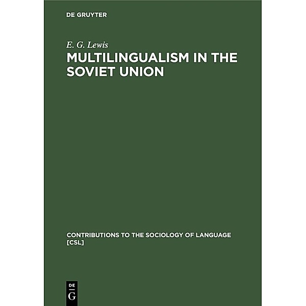 Multilingualism in the Soviet Union, E. G. Lewis