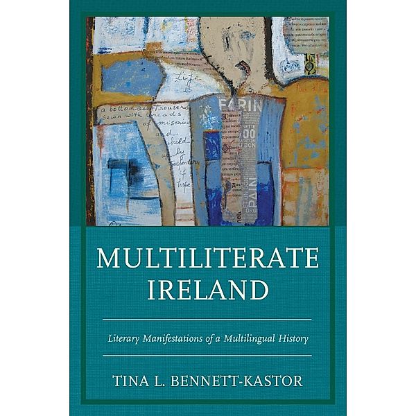 Multiliterate Ireland, Tina L. Bennett-Kastor