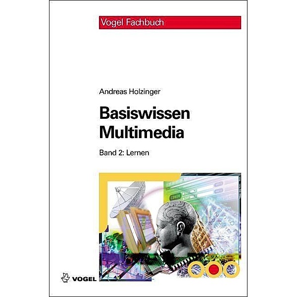 Multimedia 2: Lernen, Andreas Holzinger