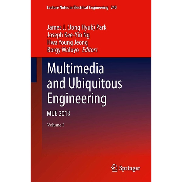 Multimedia and Ubiquitous Engineering / Lecture Notes in Electrical Engineering Bd.240