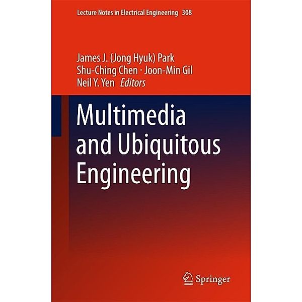 Multimedia and Ubiquitous Engineering / Lecture Notes in Electrical Engineering Bd.308