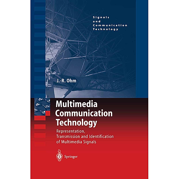 Multimedia Communication Technology, Jens Ohm