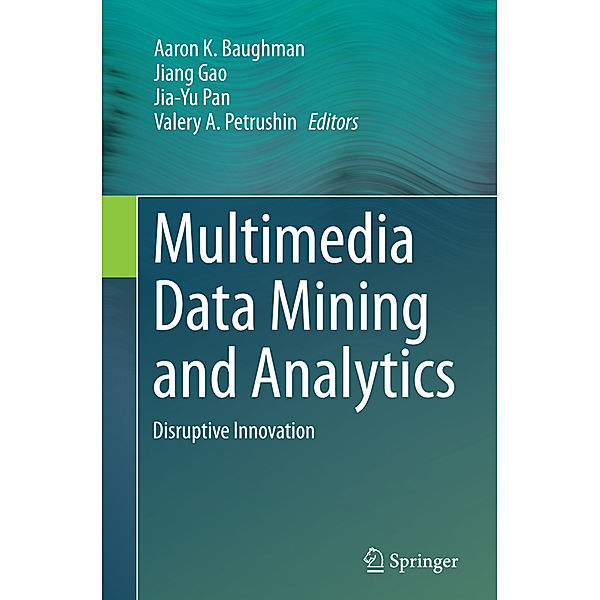 Multimedia Data Mining and Analytics