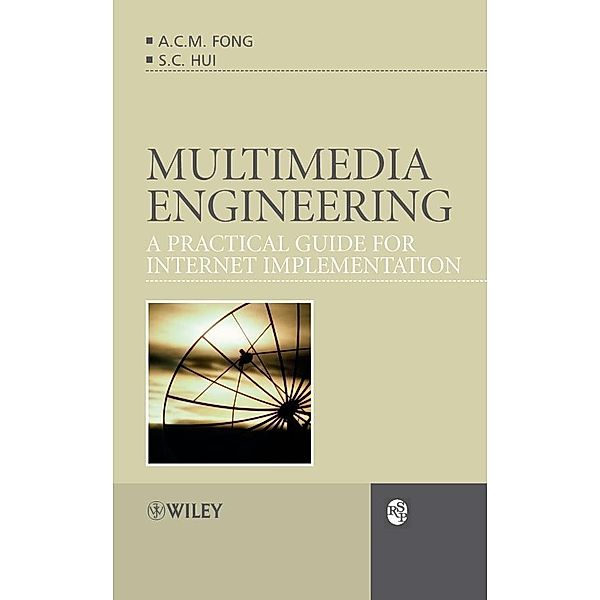 Multimedia Engineering / RSP Bird, A. C. M. Fong, S. C. Hui, Guanyue Hong, Bernard Fong