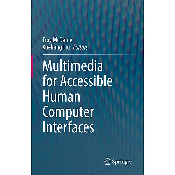 Multimedia for Accessible Human Computer Interfaces