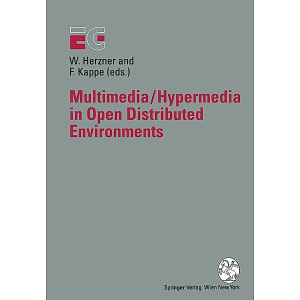 Multimedia/Hypermedia in Open Distributed Environments / Eurographics