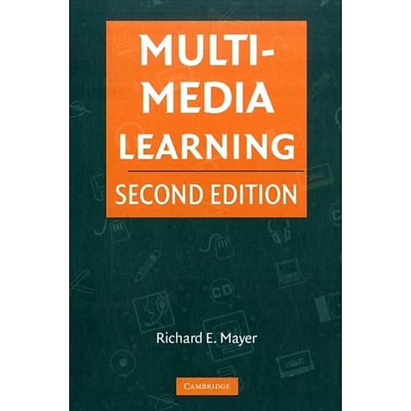 Multimedia Learning, Richard E. Mayer
