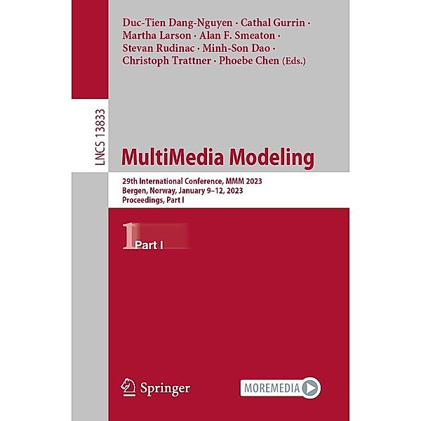 MultiMedia Modeling / Lecture Notes in Computer Science Bd.13833