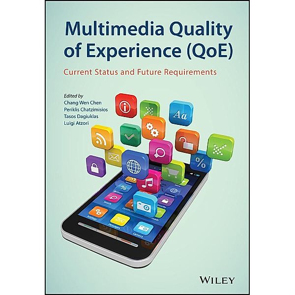 Multimedia Quality of Experience (QoE), Chang Wen Chen, Periklis Chatzimisios, Tasos Dagiuklas, Luigi Atzori