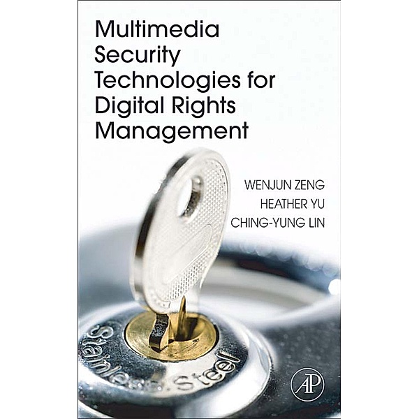 Multimedia Security Technologies for Digital Rights Management