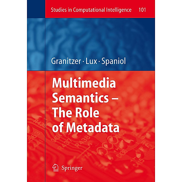 Multimedia Semantics - The Role of Metadata