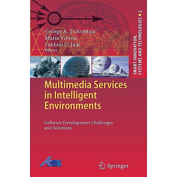 Multimedia Services in Intelligent Environments / Smart Innovation, Systems and Technologies Bd.2, Maria Virvou