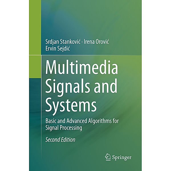 Multimedia Signals and Systems, Srdjan Stankovic, Irena Orovic, Ervin Sejdic