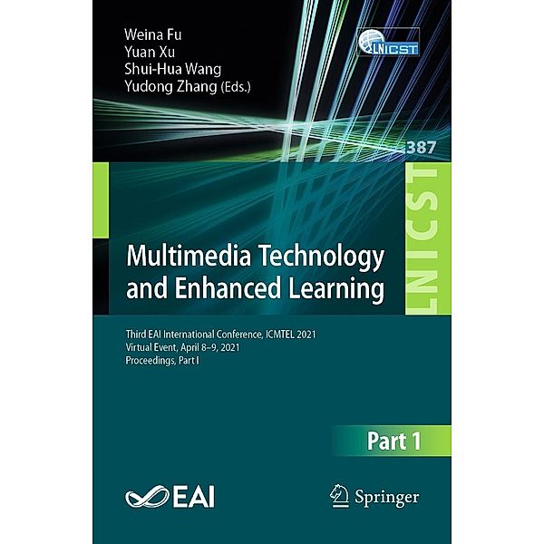 Multimedia Technology and Enhanced Learning / Lecture Notes of the Institute for Computer Sciences, Social Informatics and Telecommunications Engineering Bd.387