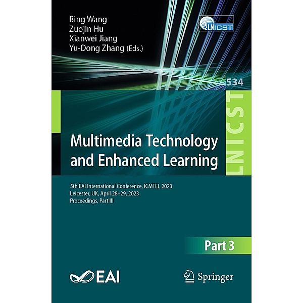 Multimedia Technology and Enhanced Learning / Lecture Notes of the Institute for Computer Sciences, Social Informatics and Telecommunications Engineering Bd.534