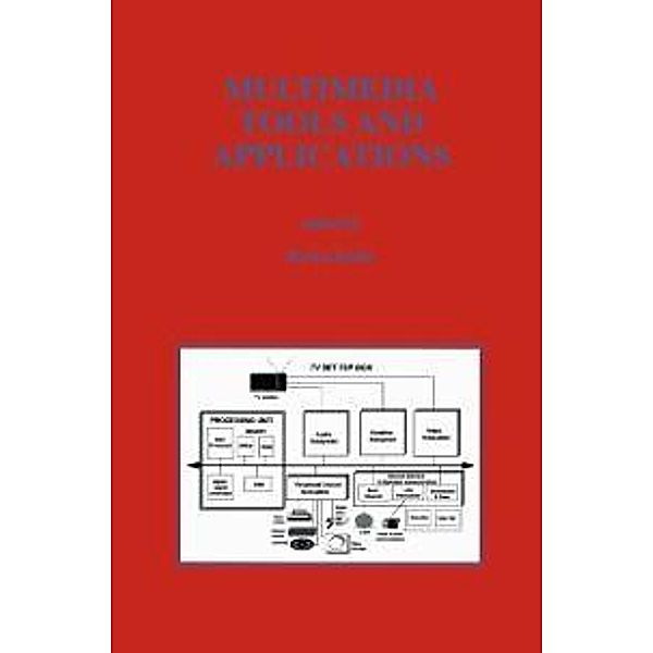 Multimedia Tools and Applications / The Springer International Series in Engineering and Computer Science Bd.359