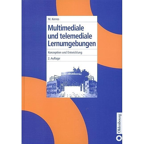 Multimediale und telemediale Lernumgebungen / Jahrbuch des Dokumentationsarchivs des österreichischen Widerstandes, Michael Kerres