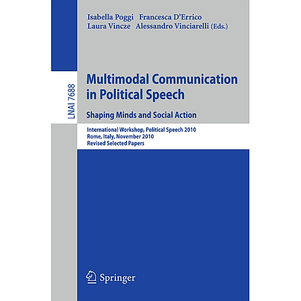 Multimodal Communication in Political Speech Shaping Minds and Social Action