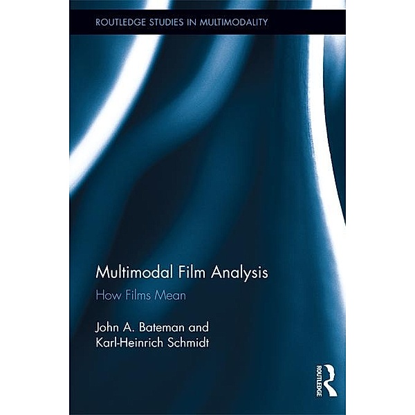 Multimodal Film Analysis, John Bateman, Karl-Heinrich Schmidt