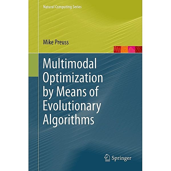 Multimodal Optimization by Means of Evolutionary Algorithms / Natural Computing Series, Mike Preuss