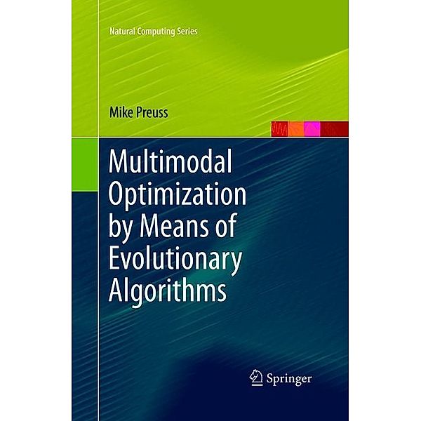 Multimodal Optimization by Means of Evolutionary Algorithms, Mike Preuss