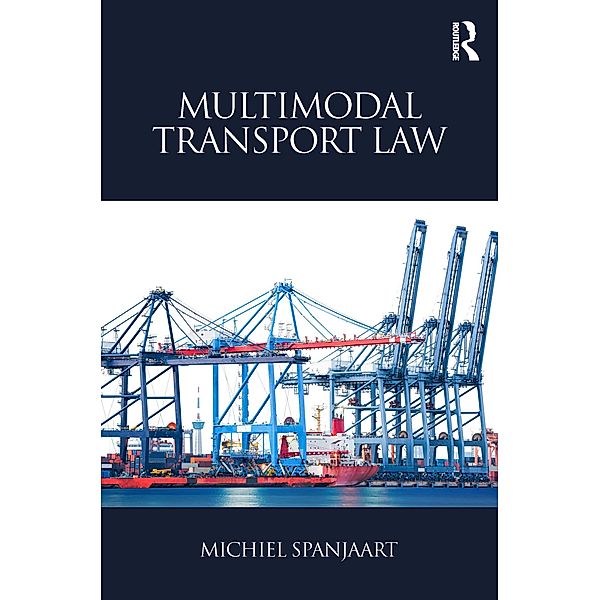 Multimodal Transport Law, Michiel Spanjaart