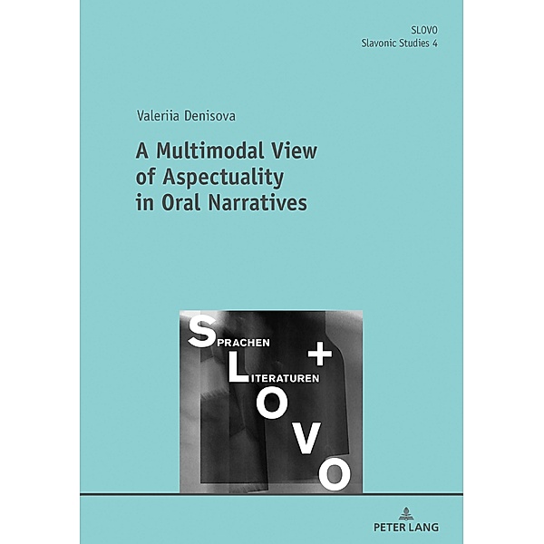 Multimodal View of Aspectuality in Oral Narratives, Denisova Valeriia Denisova
