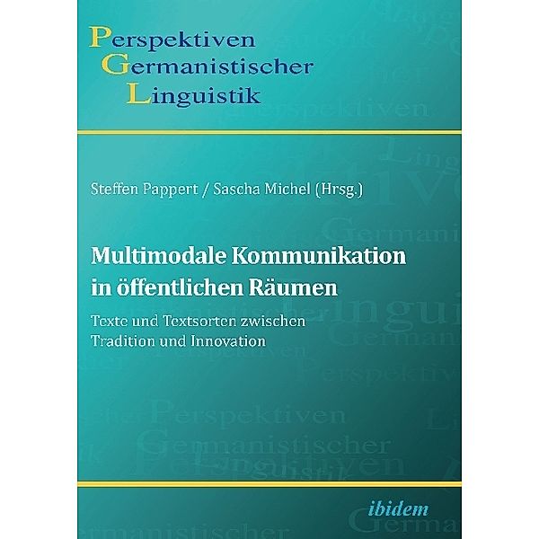 Multimodale Kommunikation in öffentlichen Räumen, Steffen Pappert, Sascha Michel