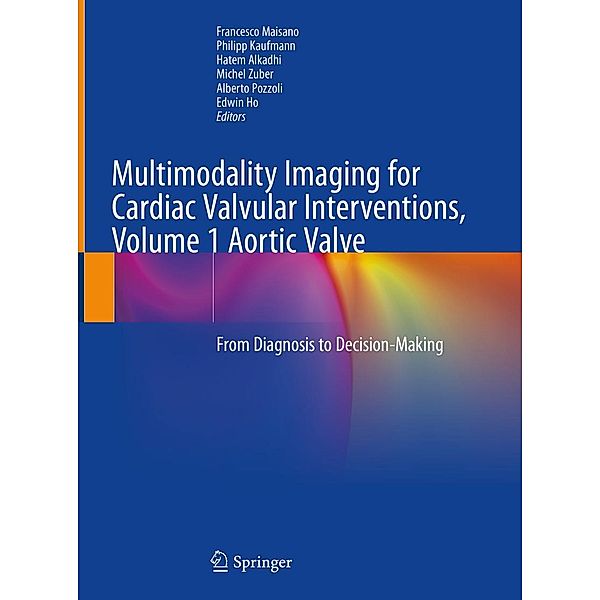 Multimodality Imaging for Cardiac Valvular Interventions, Volume 1 Aortic Valve