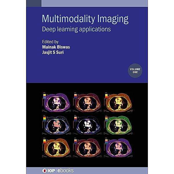 Multimodality Imaging, Volume 1 / IOP Expanding Physics, Jasjit S Suri, Mainak Biswas