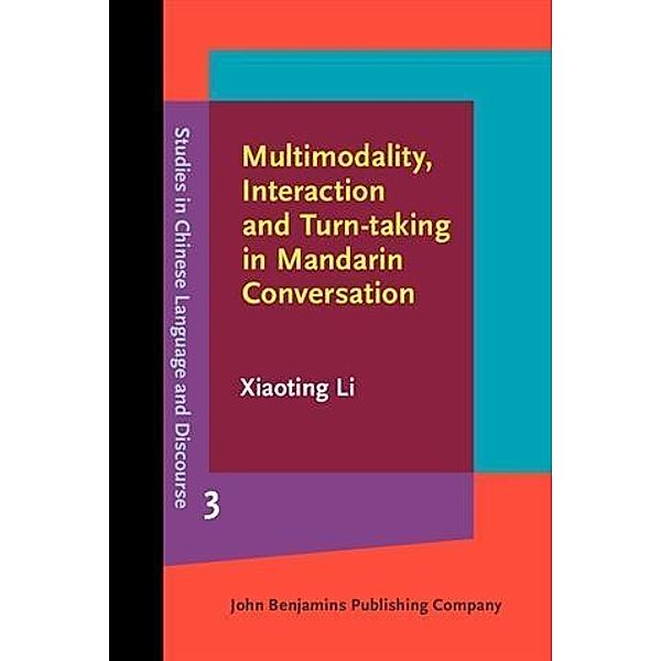 Multimodality, Interaction and Turn-taking in Mandarin Conversation, Xiaoting Li