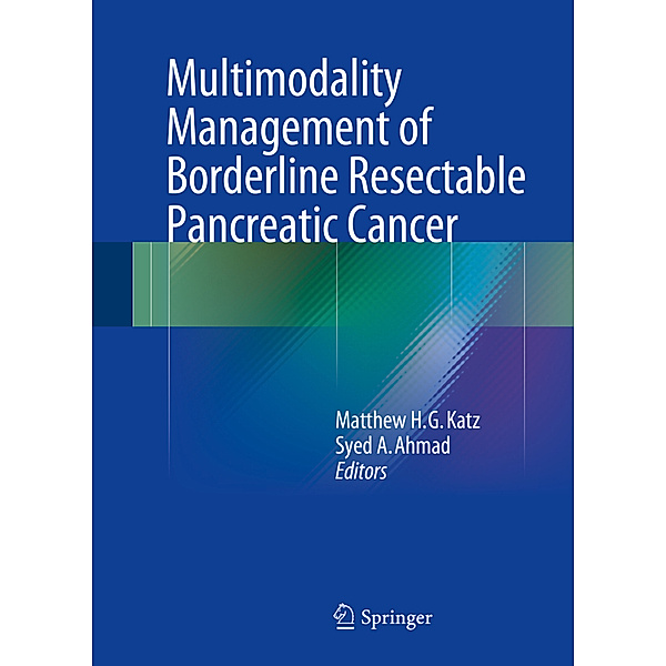 Multimodality Management of Borderline Resectable Pancreatic Cancer