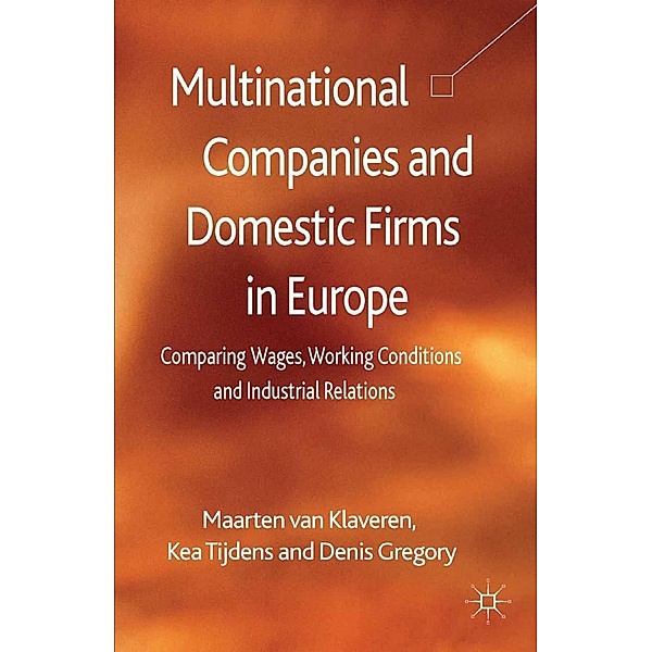 Multinational Companies and Domestic Firms in Europe, K. Tijdens, D. Gregory, Kenneth A. Loparo