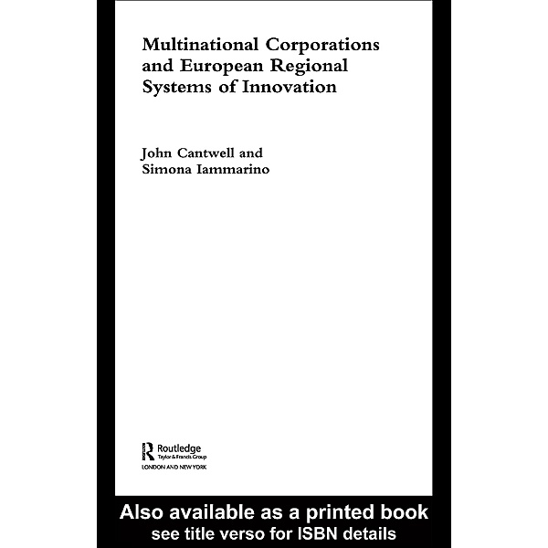 Multinational Corporations and European Regional Systems of Innovation, John Cantwell, Simona Iammarino