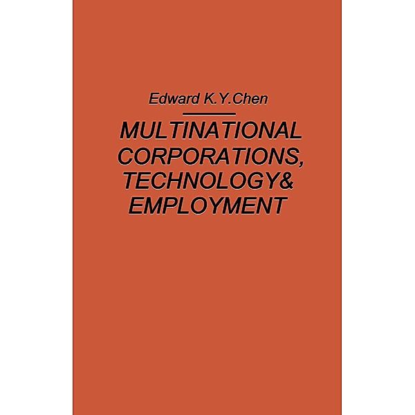 Multinational Corporations, Technology and Employment, Edward K. Y. Chen