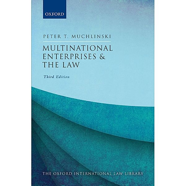 Multinational Enterprises and the Law / Oxford International Law Library, Peter Muchlinski