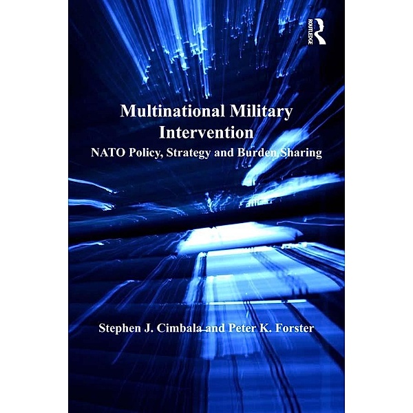 Multinational Military Intervention, Stephen J. Cimbala, Peter K. Forster