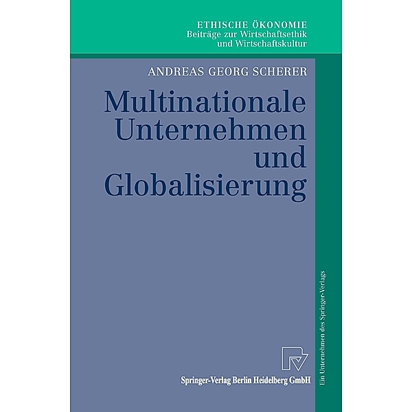 Multinationale Unternehmen und Globalisierung, Andreas G. Scherer