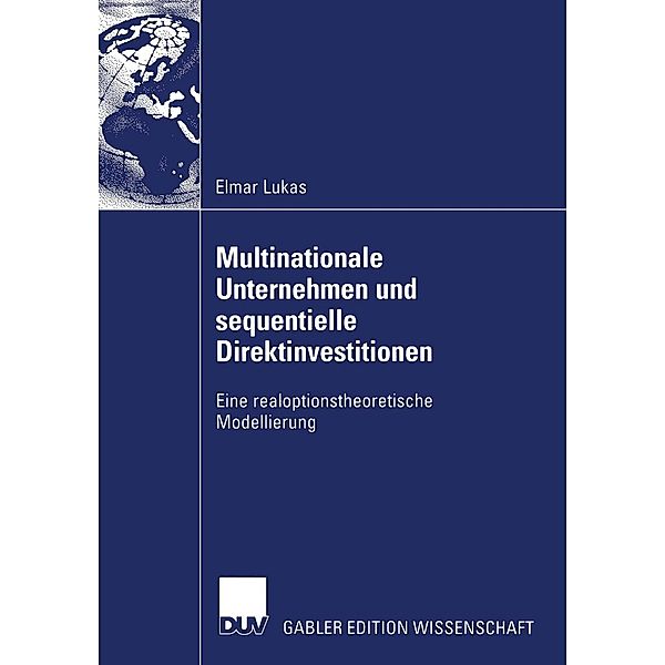 Multinationale Unternehmen und sequentielle Direktinvestitionen, Elmar Lukas