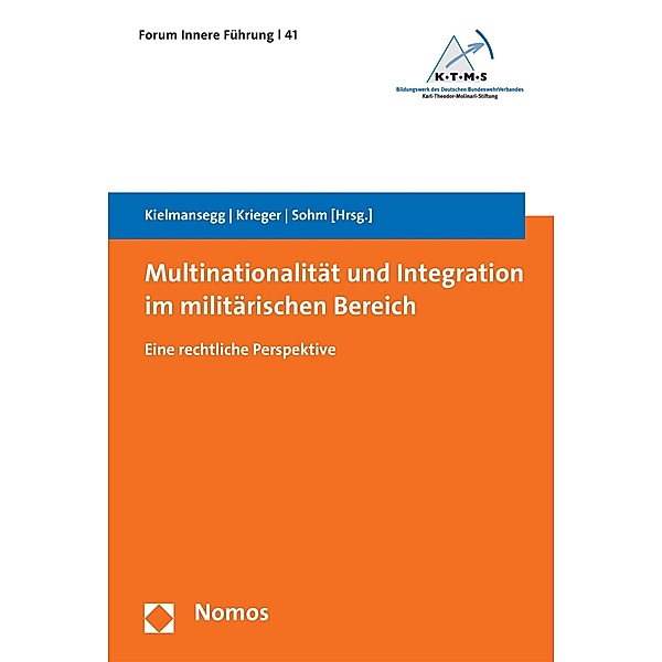 Multinationalität und Integration im militärischen Bereich / Forum Innere Führung Bd.41