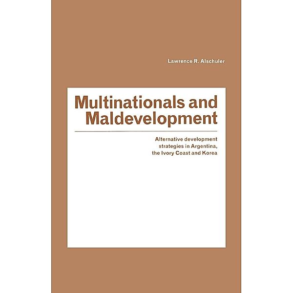 Multinationals and Maldevelopment, Lawrence R. Alschuler