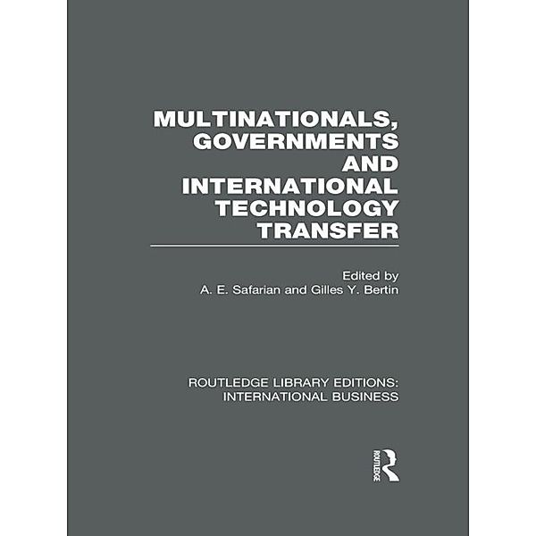 Multinationals, Governments and International Technology Transfer (RLE International Business)